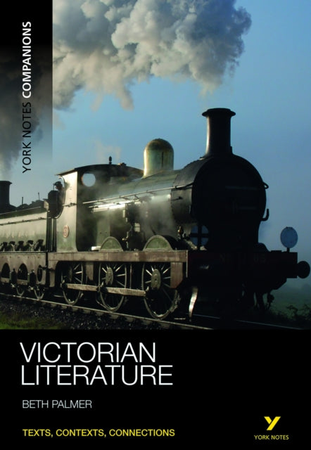 Book cover of: York Notes Companions: Victorian Literature. By: Beth Palmer