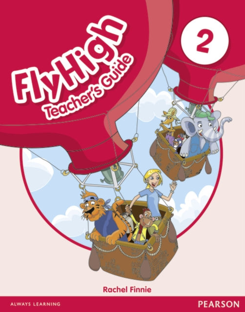 Book cover of: Fly High Level 2 Teacher's Guide. By: Rachel Finnie
