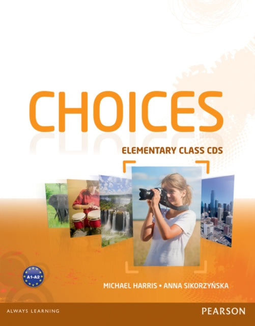 Book cover of: Choices Elementary Class CDs 1-6. By: Michael Harris