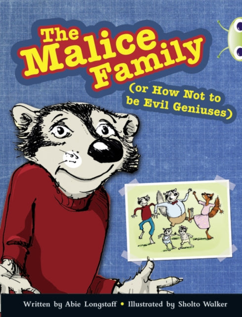 Book cover of: Bug Club Independent Fiction Year 3 Brown B The Malice Family