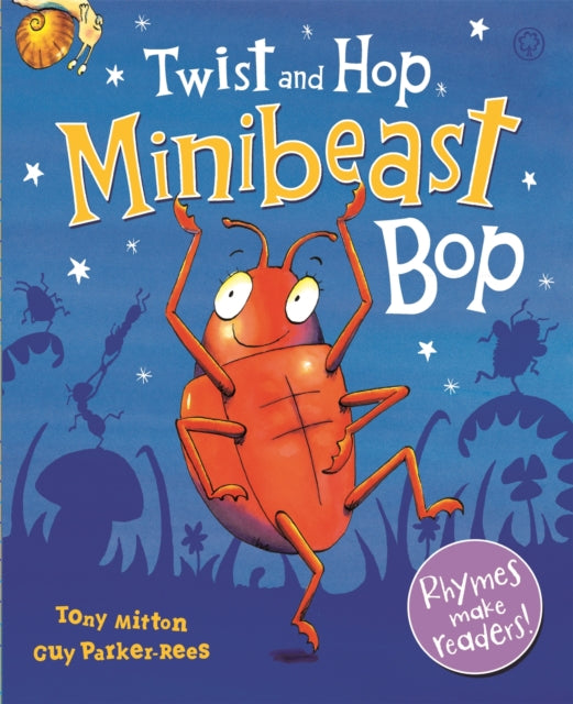 Book cover of: Twist and Hop, Minibeast Bop!. By: Tony Mitton