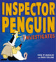Book cover of: Inspector Penguin Investigates. By: Eoin McLaughlin