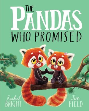 Pandas Who Promised, From The World of Rachel Bright & Jim Field