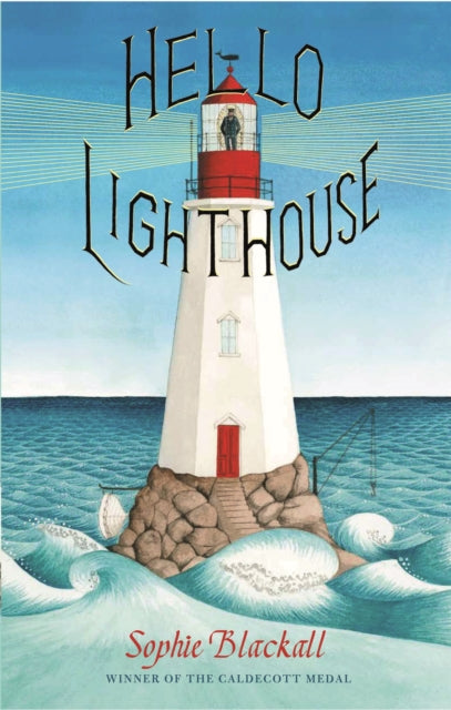 Hello Lighthouse 9781408357392 Sophie Blackall