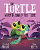 Book cover of: Turtle Who Turned the Tide