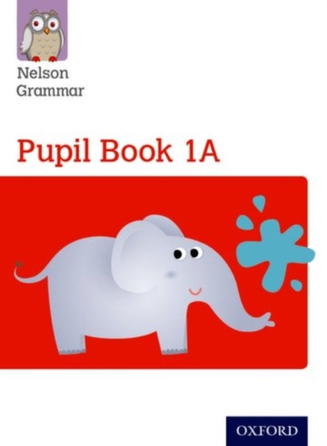 Book cover of: Nelson Grammar Pupil Book 1A Year 1/P2. By: Wendy Wren