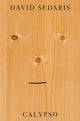 Book cover of: Calypso. By: David Sedaris
