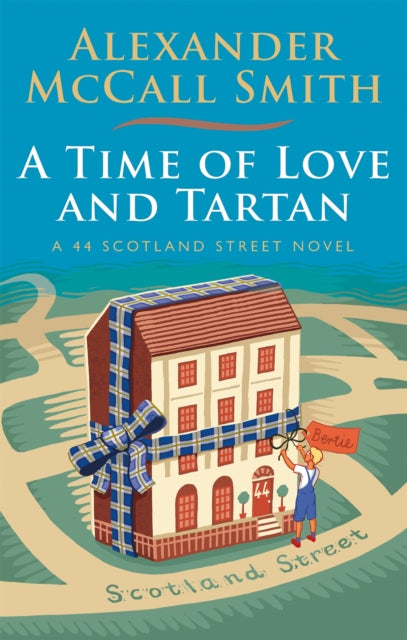 Book cover of: Time of Love and Tartan. By: Alexander McCall Smith