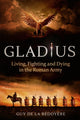 Book cover of: Gladius. By: Guy de la Bédoyère