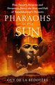 Book cover of: Pharaohs of the Sun. By: Guy de la Bédoyère