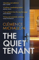 Book cover of: Quiet Tenant. By: Clemence Michallon