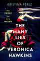 Book cover of: Many Lies of Veronica Hawkins. By: Kristina Perez