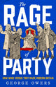 Rage of Party 9781408719091 George Owers