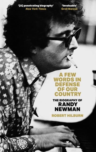 Few Words in Defense of Our Country, The Biography of Randy Newman