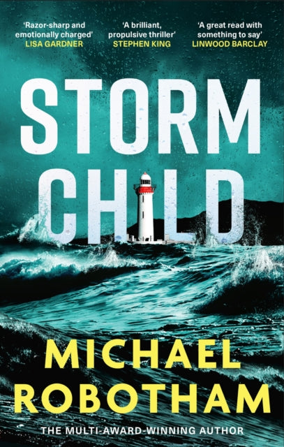 Storm Child, Discover the smart, gripping and emotional thriller from the No.1 bestseller 9781408727232 Michael Robotham
