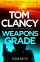 Tom Clancy Weapons Grade, A breathless race-against-time Jack Ryan, Jr. thriller 9781408727751 Don Bentley