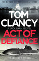 Tom Clancy Act of Defiance, The unmissable gasp-a-page Jack Ryan thriller 9781408727911 Jeffrey Wilson