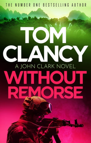 Without Remorse, The No.1 bestseller that was made into a major blockbuster