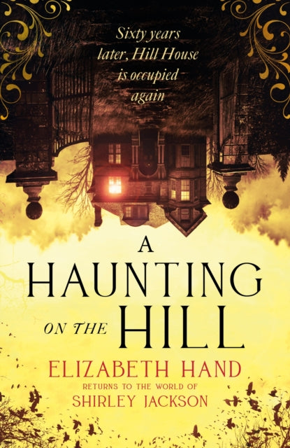 Haunting on the Hill, Return to Shirley Jackson's classic ghost story for Halloween 9781408729595 Elizabeth Hand