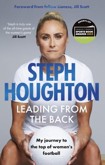 Book cover of: Leading From The Back. By: Steph Houghton