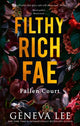 Book cover of: Filthy Rich Fae: Fallen Court
