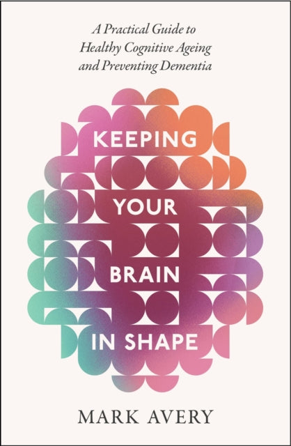 Book cover of: Keeping Your Brain in Shape