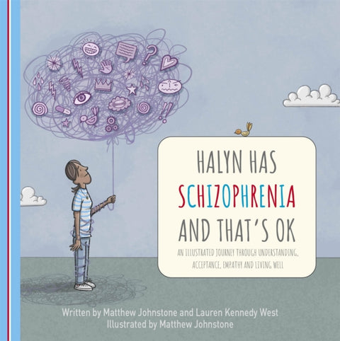 Halyn Has Schizophrenia and That's OK