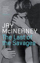 Book cover of: Last of the Savages. By: Jay McInerney
