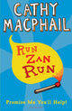 Book cover of: Run, Zan, Run. By: Cathy MacPhail