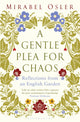 Gentle Plea for Chaos