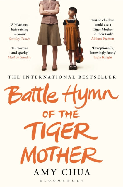Book cover of: Battle Hymn of the Tiger Mother. By: Amy Chua