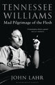 Book cover of: Tennessee Williams. By: John Lahr