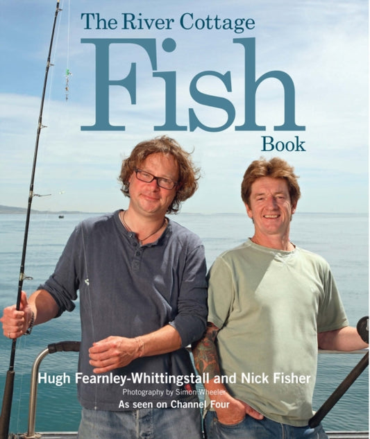 Book cover of: River Cottage Fish Book. By: Hugh Fearnley-Whittingstall