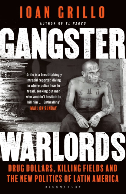 Book cover of: Gangster Warlords. By: Ioan Grillo