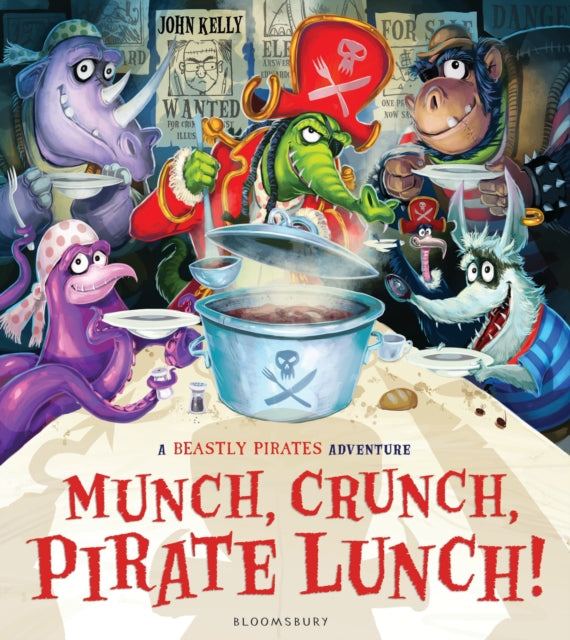 Book cover of: Munch, Crunch, Pirate Lunch!. By: John Kelly