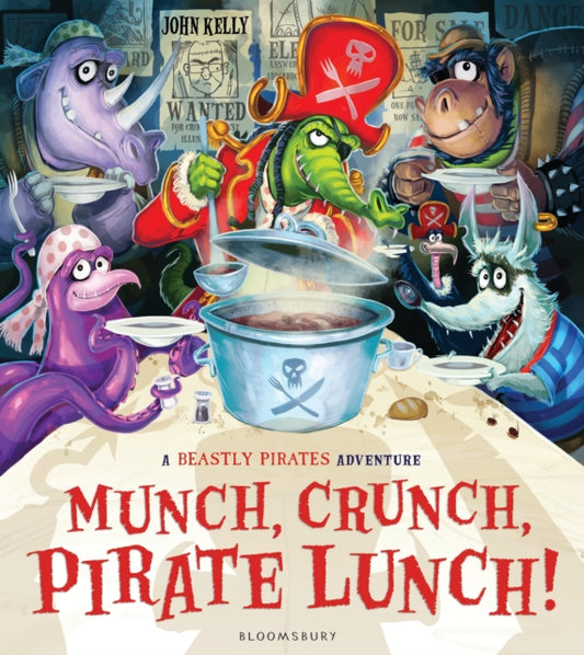 Book cover of: Munch, Crunch, Pirate Lunch!. By: John Kelly