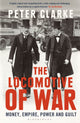 Book cover of: Locomotive of War. By: Peter Clarke