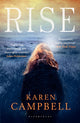 Book cover of: Rise. By: Karen Campbell