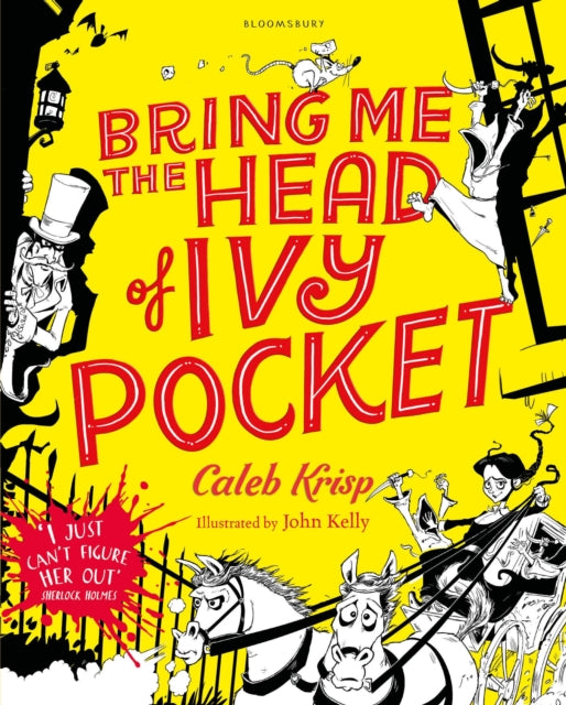 Book cover of: Bring Me the Head of Ivy Pocket. By: Caleb Krisp