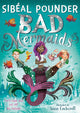 Book cover of: Bad Mermaids. By: POUNDER, SIBEAL
