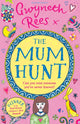 Book cover of: Mum Hunt. By: Gwyneth Rees