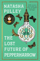 Book cover of: Lost Future of Pepperharrow. By: Natasha Pulley