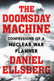 Doomsday Machine, Confessions of a Nuclear War Planner 9781408889282 Daniel Ellsberg
