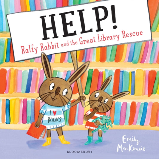 HELP! Ralfy Rabbit and the Great Library Rescue 9781408892121 Emily MacKenzie