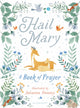 Book cover of: Hail Mary. By: Julianna Swaney
