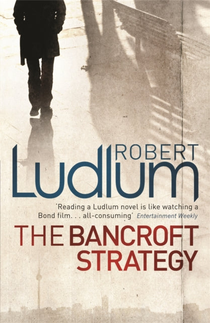 Book cover of: Bancroft Strategy. By: Robert Ludlum