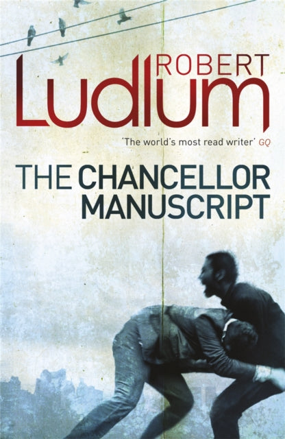 Book cover of: Chancellor Manuscript. By: Robert Ludlum