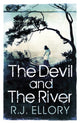 Book cover of: Devil and the River. By: Roger Jon Ellory
