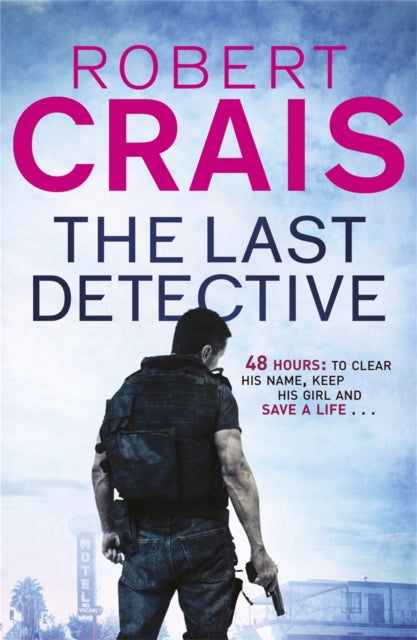 Book cover of: Last Detective. By: Robert Crais