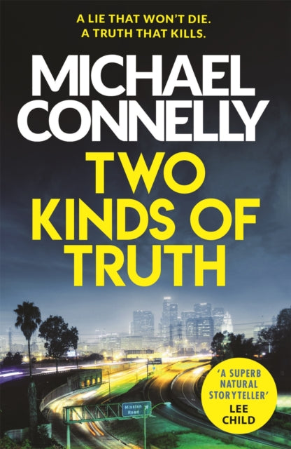 Two Kinds of Truth, A Harry Bosch Thriller 9781409147596 Michael Connelly